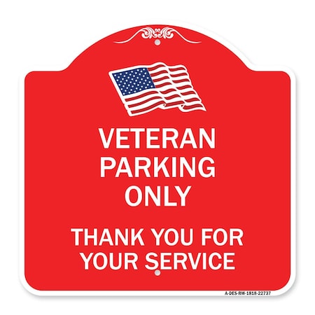 Signmission Veteran Parking Thank You for Your Service, Red & White Aluminum Sign, 18" x 18", RW-1818-22737 A-DES-RW-1818-22737